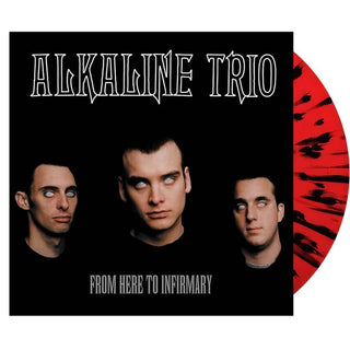 ALKALINE TRIO From Here To Infirmary Vinyl (Black Red, 1LP)