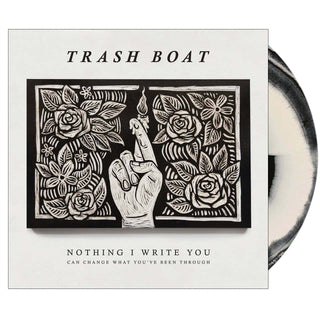 TRASH BOAT Nothing I Write You Can Change What You've Been Through Vinyl (Black White, 1LP)