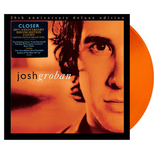 JOSH GROBAN  Closer (20th Anniversary Deluxe Edition) Vinyl (Orange, 2LP)