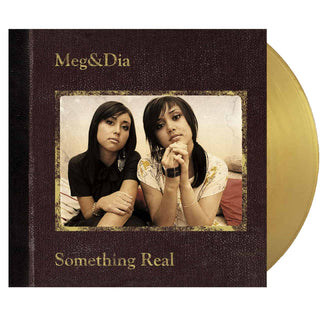 MEG AND DIA Something Real Vinyl (Gold)