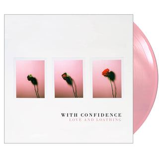WITH CONFIDENCE Love And Loathing Vinyl (Pink, 1LP)
