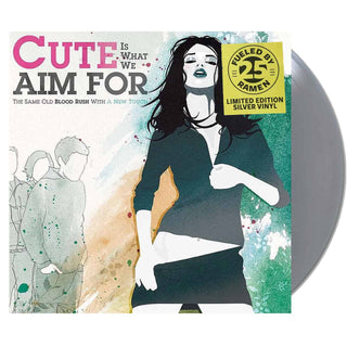 CUTE IS WHAT WE AIM FOR The Same Old Blood Rush With A New Touch Vinyl (Silver, 1LP)